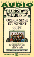 The Beardstown Ladies' Common-Sense Investment Guide - Simon & Schuster, Inc Staff, and Simon & Schuster, Anc Staff, and Beardstown Ladies Investment Club