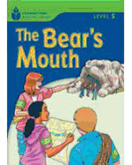 The Bear's Mouth: Foundations Reading Library 5