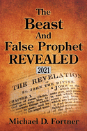 The Beast and False Prophet Revealed