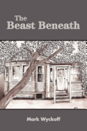 The Beast Beneath