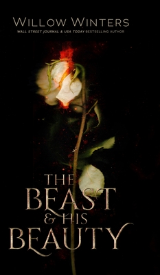 The Beast & His Beauty - Winters, Willow