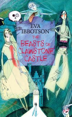 The Beasts of Clawstone Castle - Ibbotson, Eva