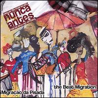 The Beat Migration - Nunca Antes