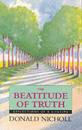 The Beatitude of Truth - Nicholl, Donald