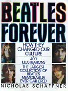 The Beatles Forever - Schaffner, Nicholas