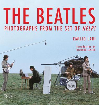 The Beatles: Photographs from the Set of Help! - Lari, Emilio, and Gordon, Alastair, and Lester, Richard (Introduction by)