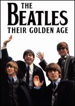 The Beatles: Their Golden Age - 
