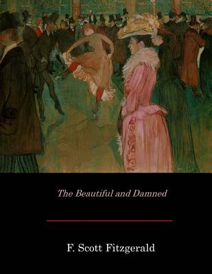 The Beautiful and Damned - Fitzgerald, F Scott