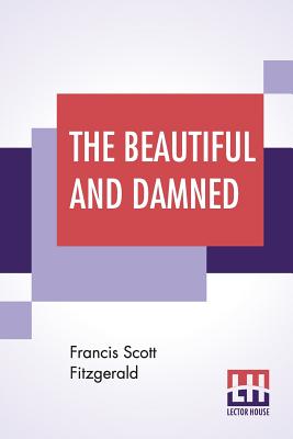 The Beautiful And Damned - Fitzgerald, F Scott