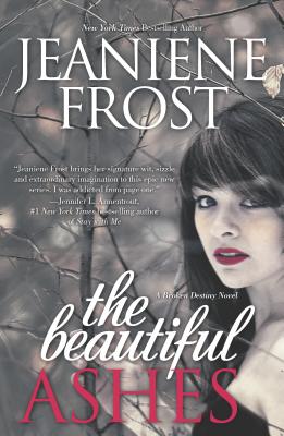 The Beautiful Ashes - Frost, Jeaniene