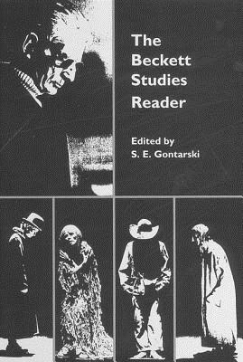 The Beckett Studies Reader - Gontarski, S E (Editor)