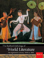The Bedford Anthology of World Literature Book 4: The Eighteenth Century, 1650-1800