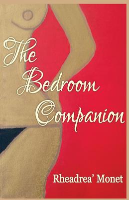 The Bedroom Companion - Monet, Rheadrea'