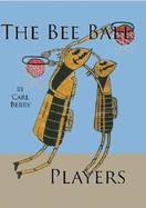 The Bee Ball Players