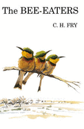 The Bee-Eaters - Fry, C. Hilary