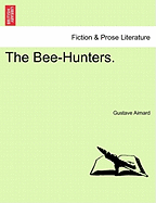 The Bee-Hunters.