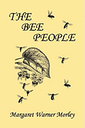 The Bee People (Yesterday's Classics)