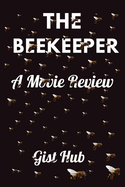 The beekeeper: A Movie Review
