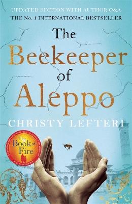 The Beekeeper of Aleppo: The heartbreaking tale that everyone's talking about - Lefteri, Christy