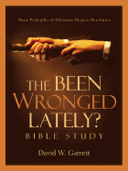 The Been Wronged Lately? Bible Study