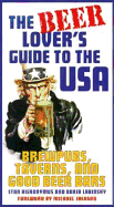 The Beer Lover's Guide to the USA: Brewpubs, Taverns, and Good Beer Bars
