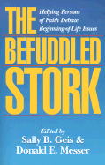 The Befuddled Stork: Helping Persons of Faith Debate Beginning-Of-Life Issues