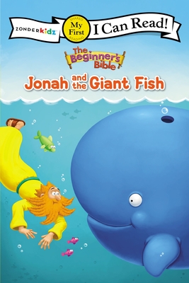 The Beginner's Bible Jonah and the Giant Fish: My First - The Beginner's Bible