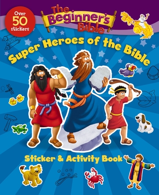 The Beginner's Bible Super Heroes of the Bible Sticker and Activity Book - The Beginner's Bible