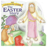 The Beginners Bible the Easter Story