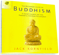 The Beginner's Guide to Buddhism