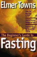 The Beginner's Guide to Fasting