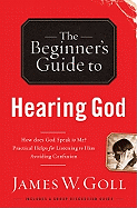 The Beginner's Guide to Hearing God