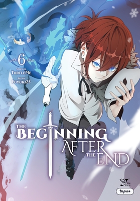 The Beginning After the End, Vol. 6 (Comic): Volume 6 - Turtleme, and Fuyuki23, and Issatsu