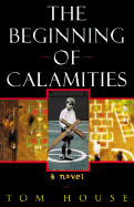 The Beginning of Calamities