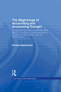 The Beginnings of Accounting and Accounting Thought: Accounting Practice in the Middle East (8000 B.C to 2000 B.C.) and Accounting Thought in India (300 B.C. and the Middle Ages)