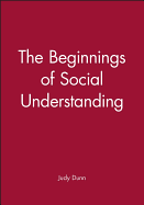 The Beginnings of Social Understanding