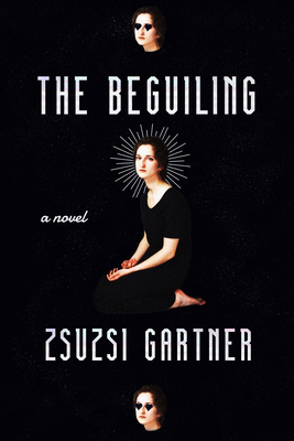 The Beguiling - Gartner, Zsuzsi