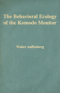 The Behavioral Ecology of the Komodo Monitor