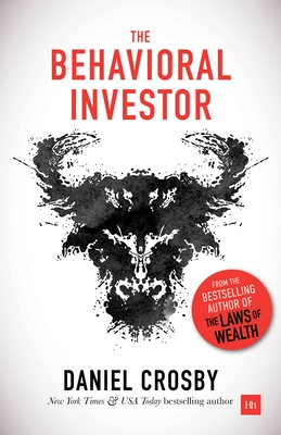 The Behavioral Investor - Crosby, Daniel