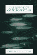 The Behaviour of Teleost Fishes - Pitcher, Tony J.