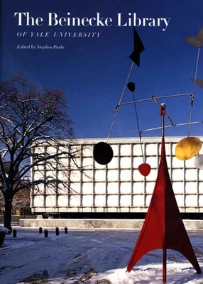 The Beinecke Library of Yale University - Parks, Stephen (Editor)