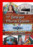 The Belfast Mural Guide