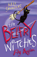 The Belfry Witches Fly Again