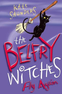 The Belfry Witches Fly Again - Saunders, Kate