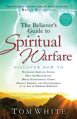 The Believer's Guide to Spiritual Warfare - White, Thomas B