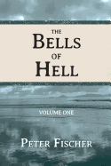 The Bells of Hell - Volume One