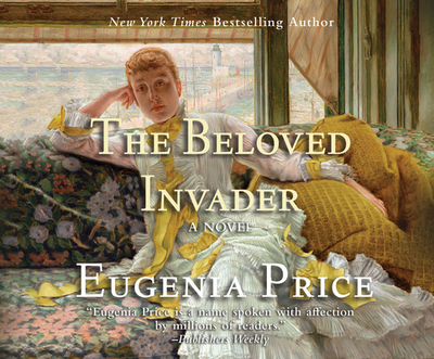The Beloved Invader - Price, Eugenia, and Richards, Tessa (Narrator)