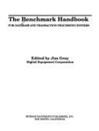 The Benchmark Handbook: For Database and Transaction Processing Systems