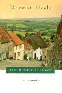 The Bend for Home: A Memoir