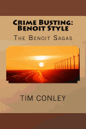 The Benoit Sagas: Crime Busting: Benoit Style